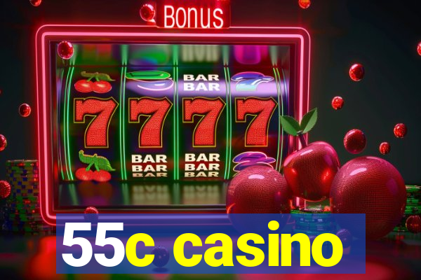 55c casino